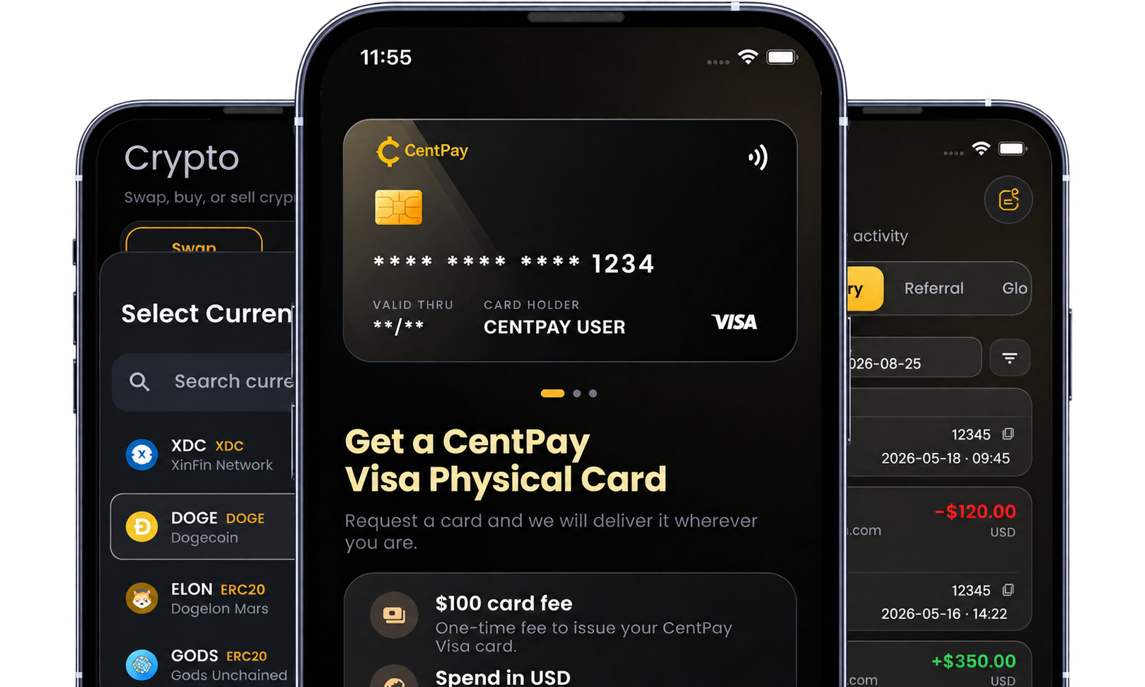 CentPay एप देखाउने तीन फोनहरू: क्रिप्टो स्वाप सूची, CentPay भिसा कार्ड, र हालसालैको खाता गतिविधि
